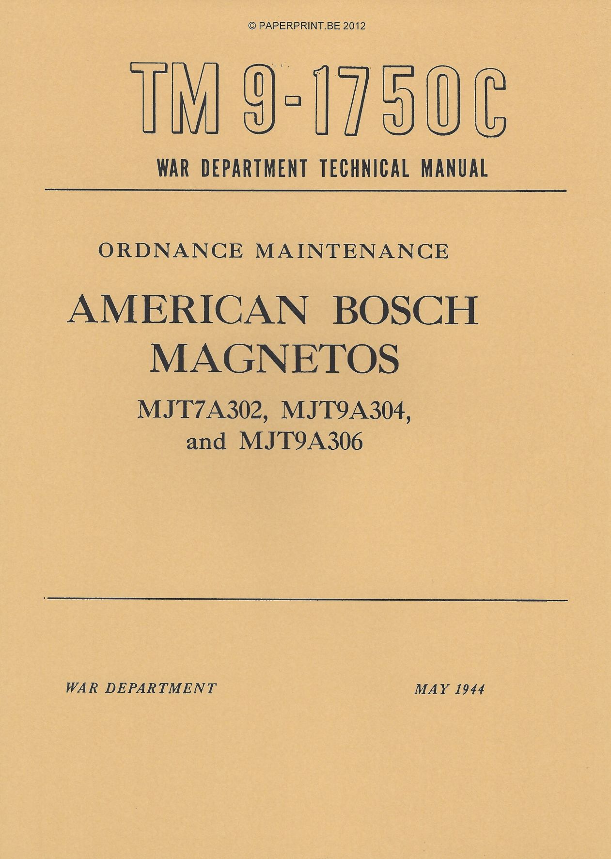 TM 9-1750C US AMERICAN BOSCH MAGNETOS MJT7A302, MJT9A304, AND MJT9A306